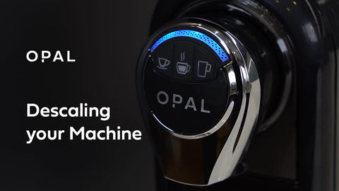 Descaling your OPAL One Machine